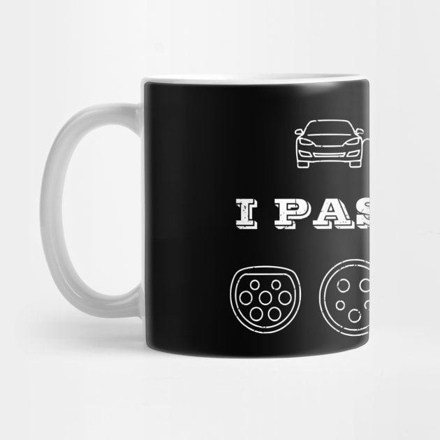 I pass gas - Electric vehicle charger - funny car quote by Automotive Apparel & Accessoires